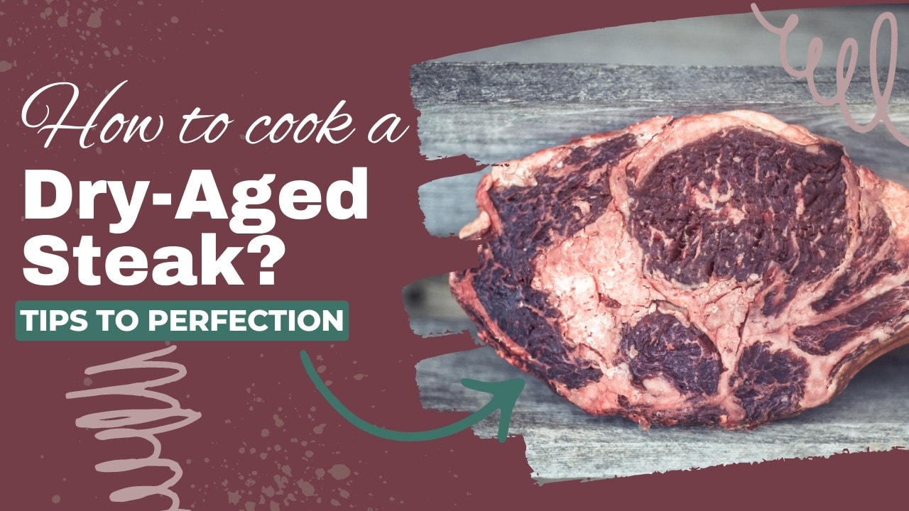 how to cook a dry aged steak