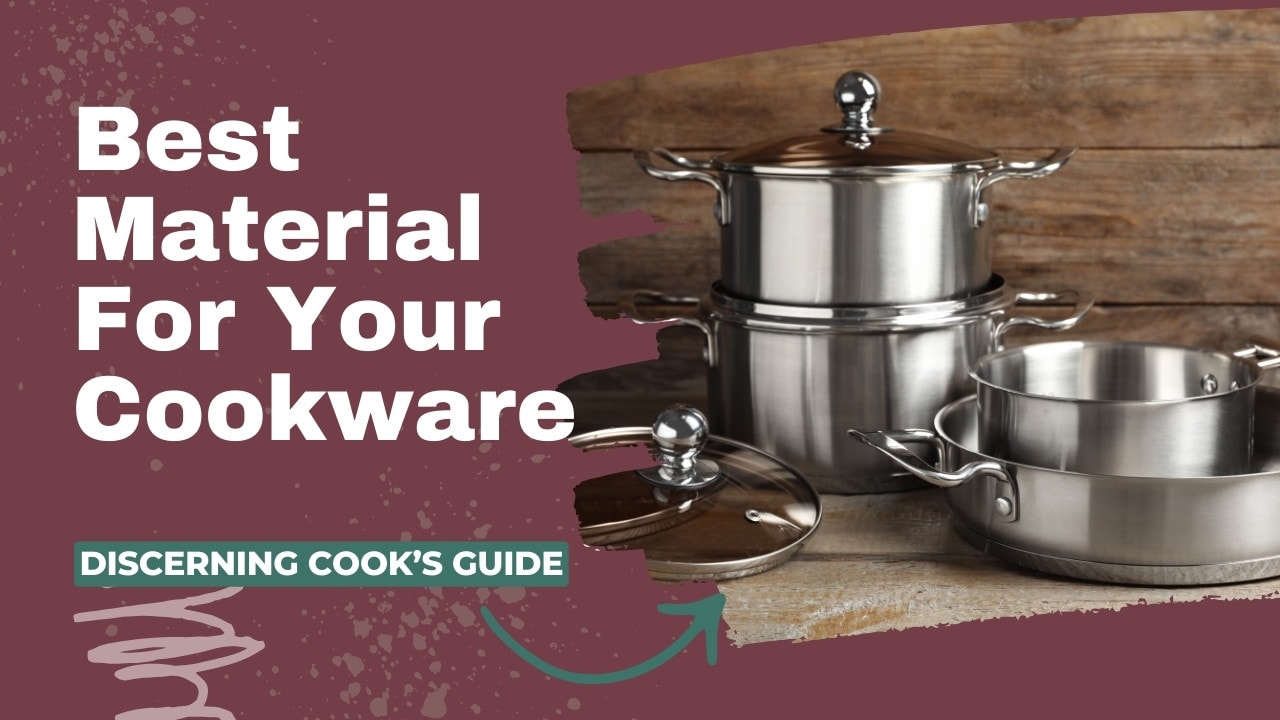 Best material for cookware