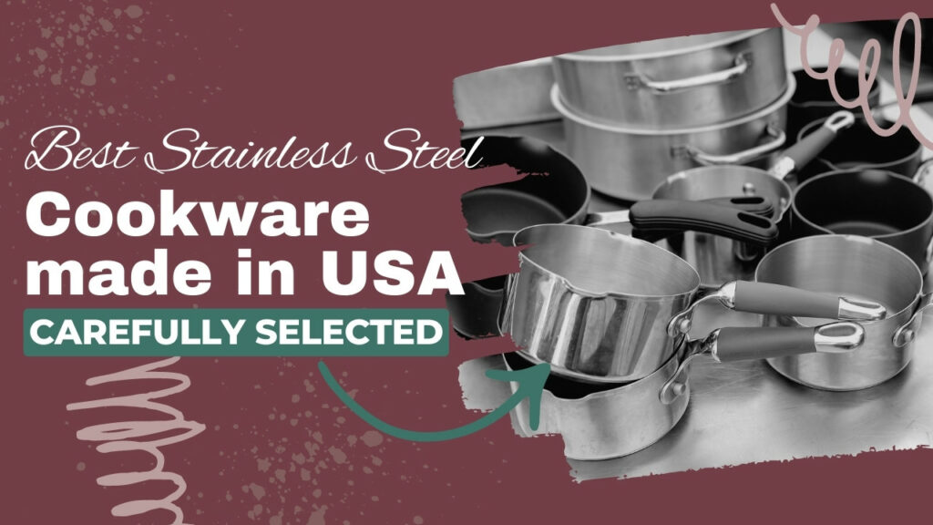 best stainless steel cookware made in USA