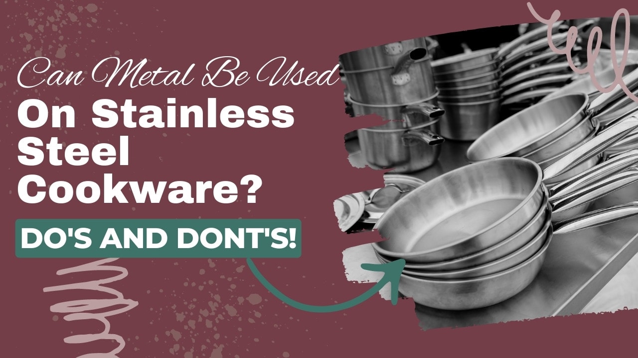 can you use metal on stainless steel