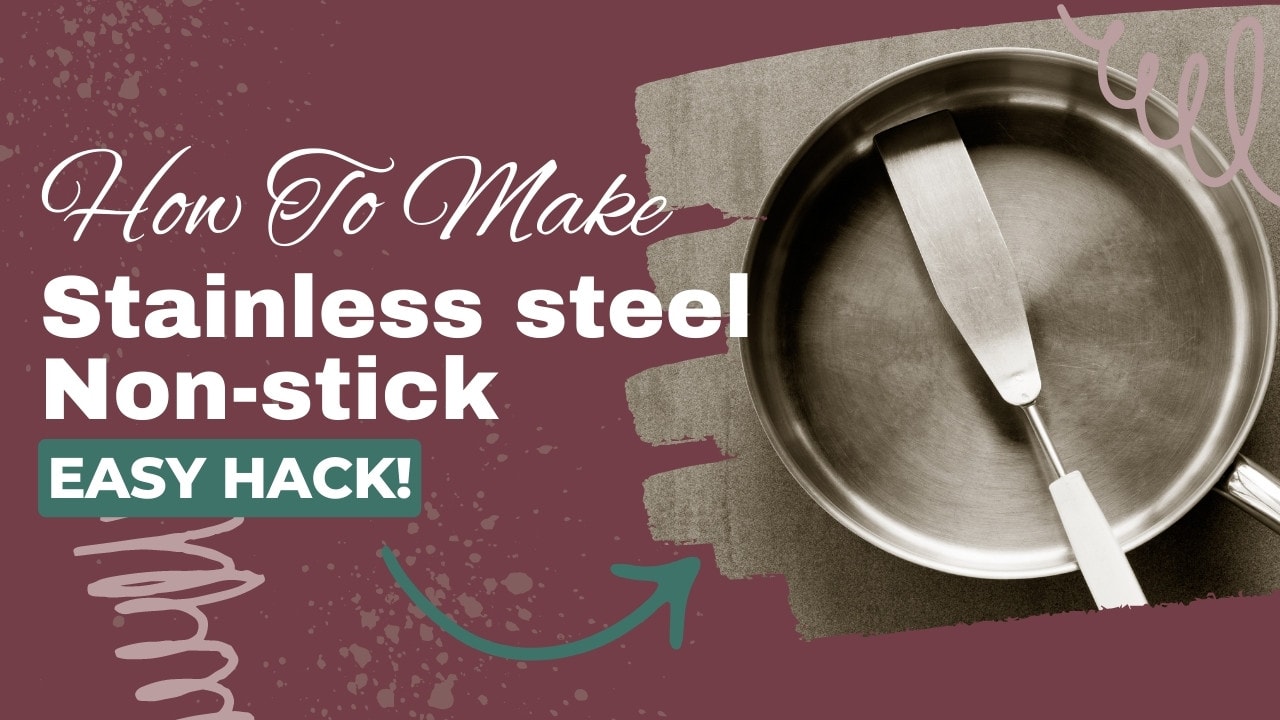 how to make stainless steel pan non-stick