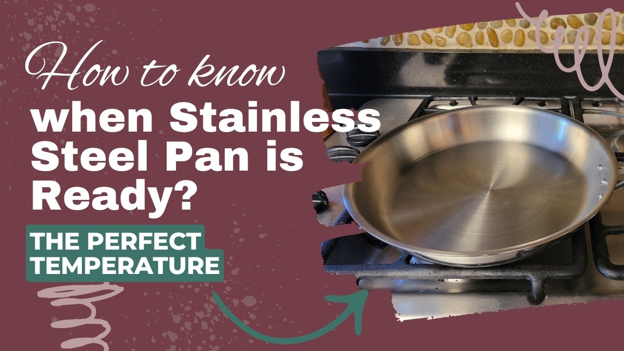 how to know when stainless steel pan is ready