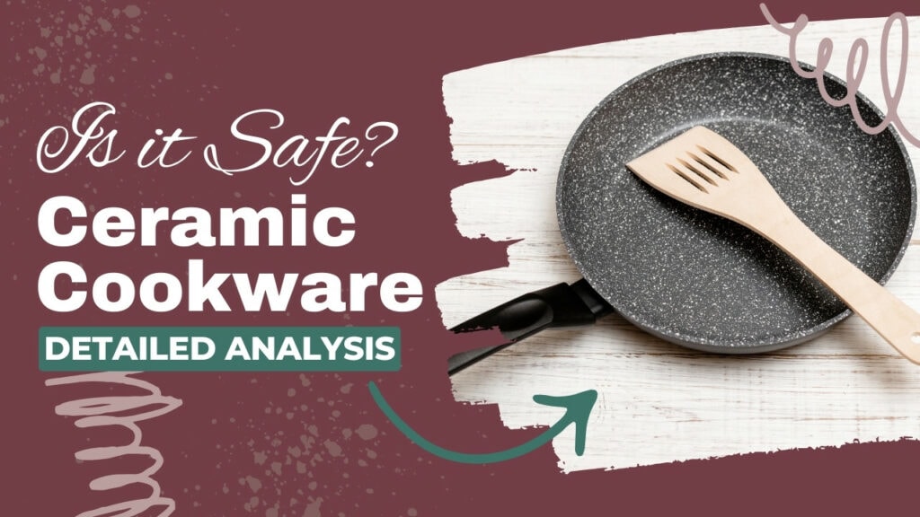 is ceramic cookware safe