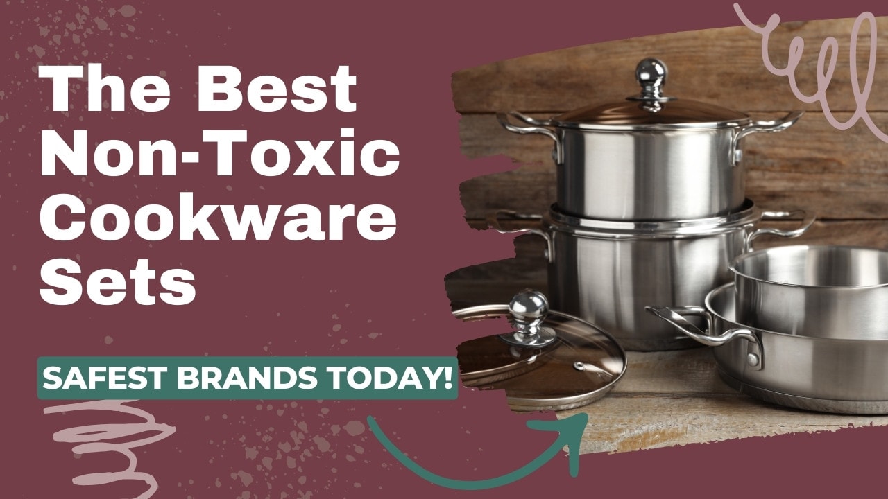 Best Non-toxic cookware sets