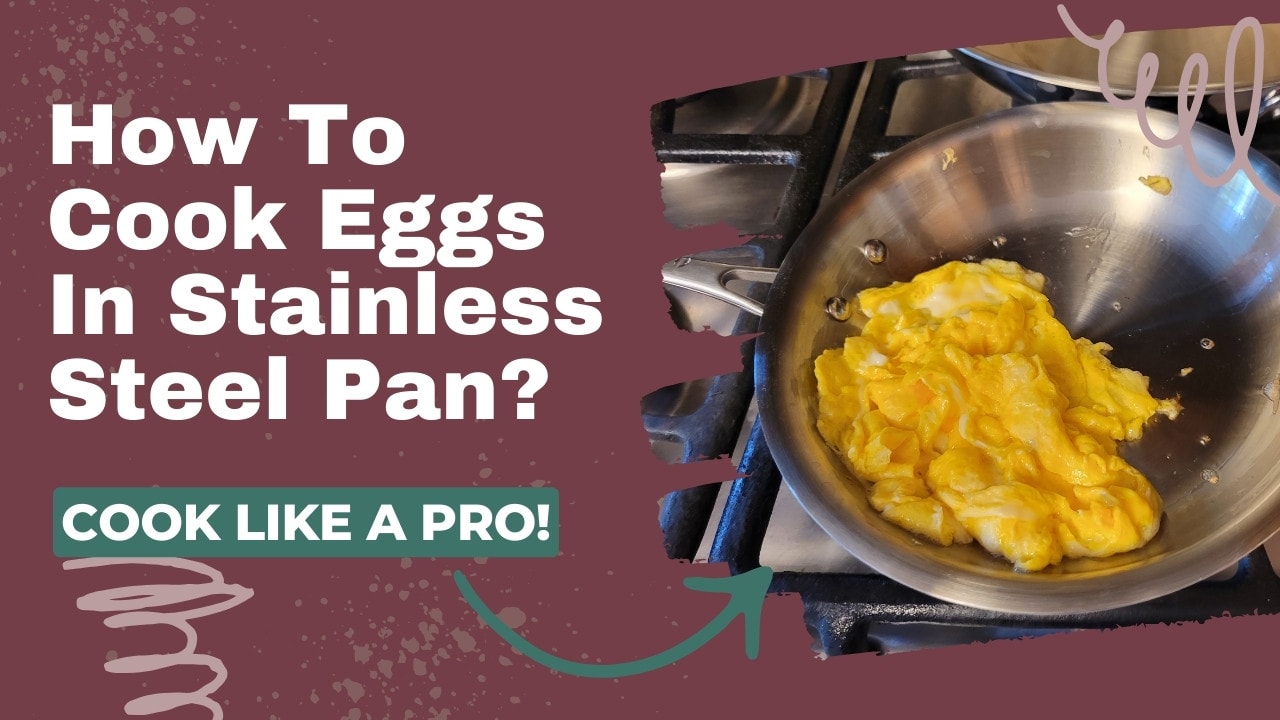 how to cook eggs in stainless steel pan