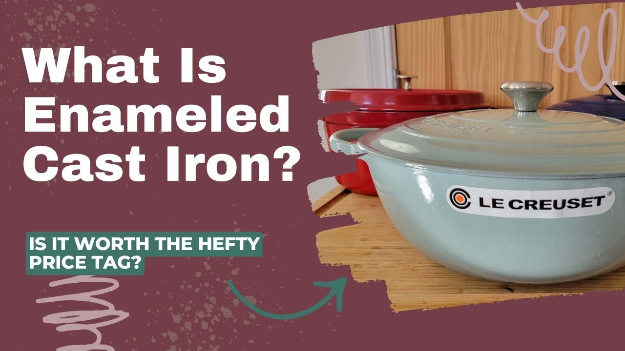 What Is Enameled Cast Iron