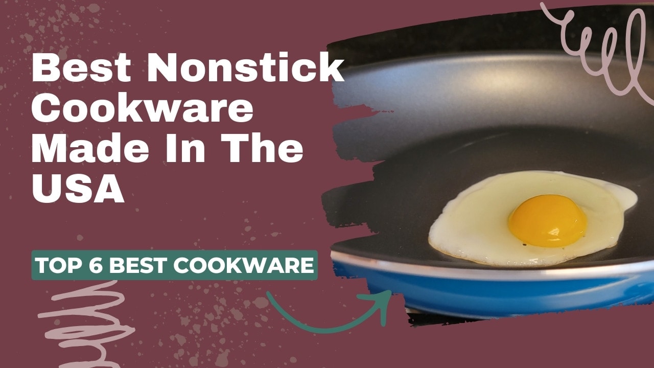 Best Nonstick Cookware Made In The USA