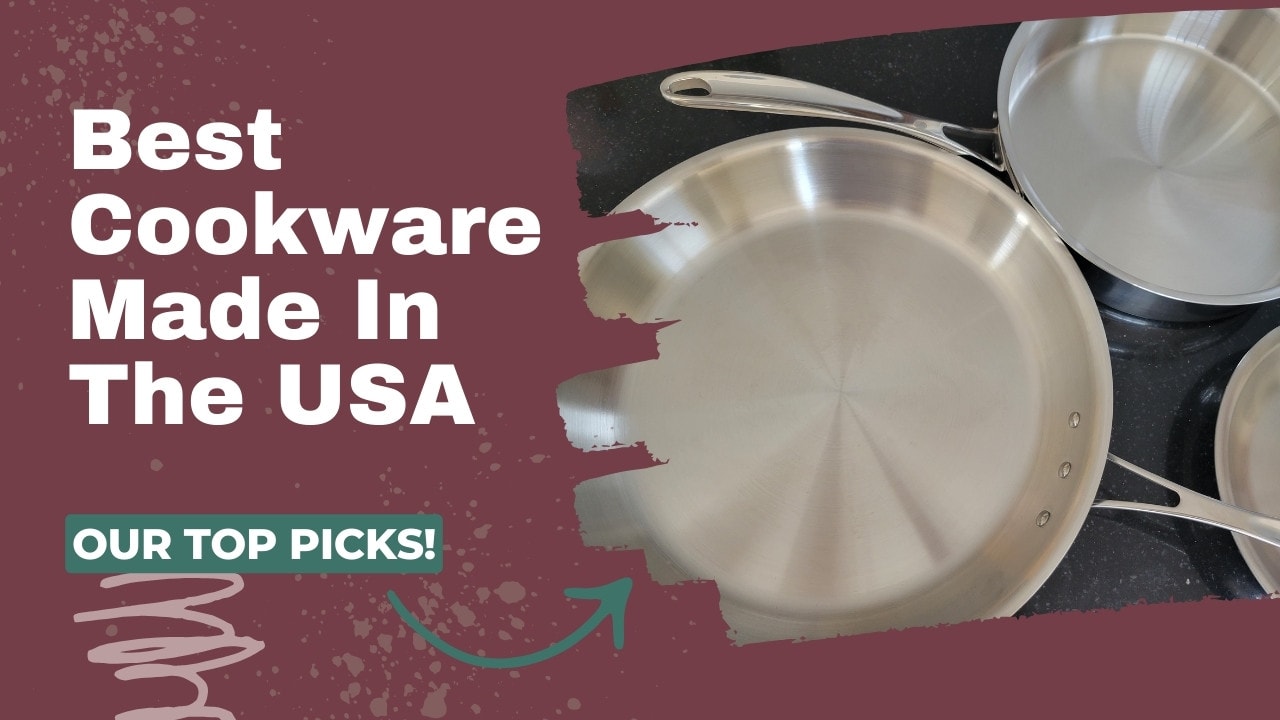 Best Cookware Made In USA