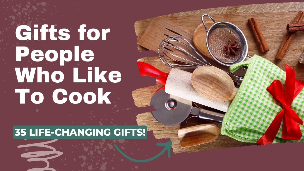 Gifts for People Who Like To Cook