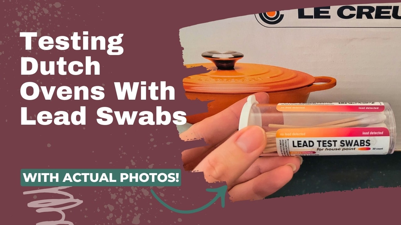 Testing Dutch Ovens With Lead Swabs