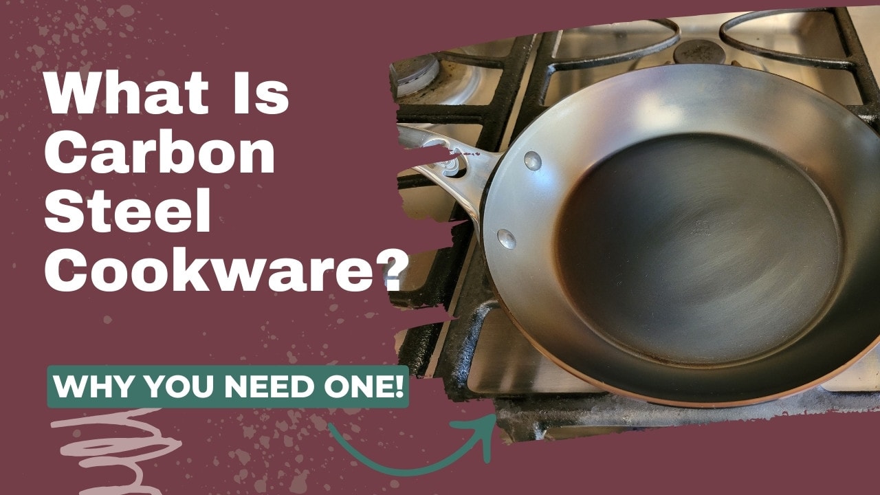 What Is Carbon Steel Cookware