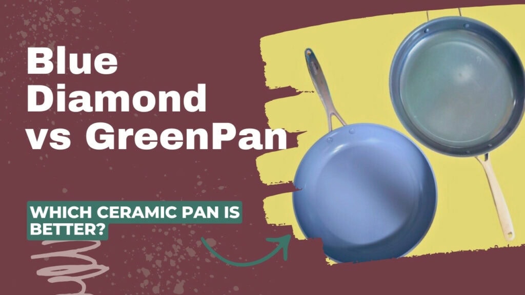 Blue Diamond vs GreenPan Cookware [2025 Review]